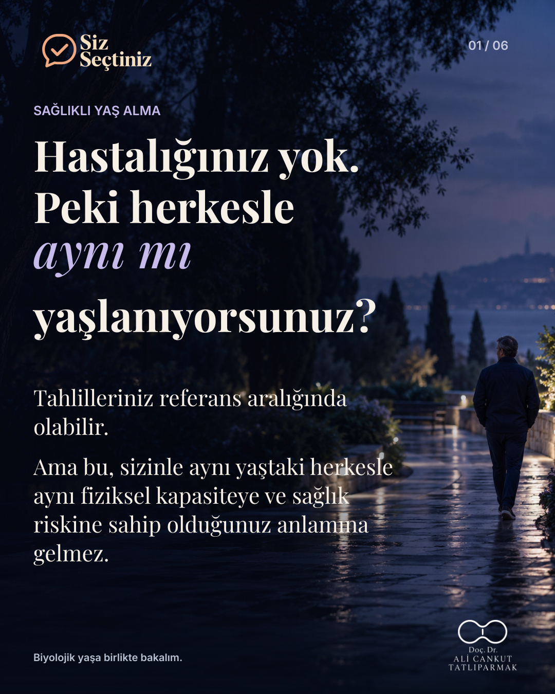 Hastalık yokken fiziksel kapasite ve sağlıklı yaş alma